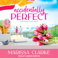 Accidentally Perfect - Marissa Clarke
