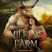 Morning Glory Milking Farm - C.M. Nascosta
