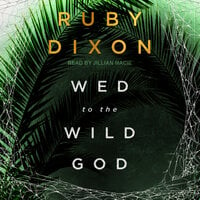 Wed To The Wild God - Ruby Dixon
