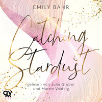 Catching Stardust: Queen's University 1 - Emily Bähr