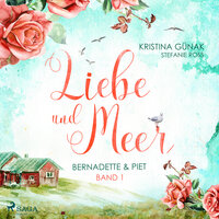 Bernadette & Piet - Liebe & Meer 1 - Kristina Günak