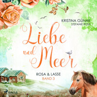 Rosa & Lasse: Liebe & Meer 3 - Kristina Günak