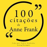 100 citações de Anne Frank - Anne Frank