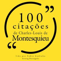 100 citações de Charles-Louis de Montesquieu - Charles-Louis de Montesquieu