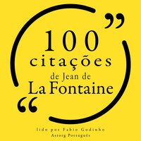100 citações de Jean de la Fontaine - Jean de la Fontaine