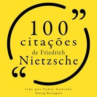100 citações de Friedrich Nietzsche - Friedrich Nietzsche