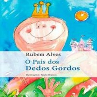 País dos dedos gordos - Rubem Alves