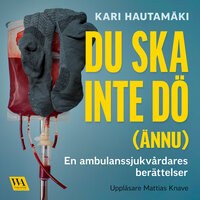 Du ska inte dö (ännu) - Kari Hautamäki