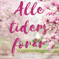 Alle tiders forår - Maria Marcus