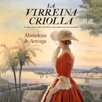 La Virreina Criolla - Almudena de Arteaga