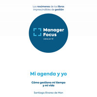 Resumen de Mi agenda y yo de Santiago Álvarez de Mon - PMP Management Factory