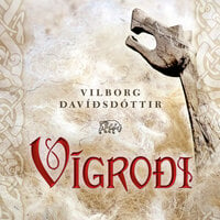 Vígroði - Vilborg Davíðsdóttir