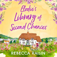 Elodie’s Library of Second Chances - Rebecca Raisin
