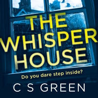 The Whisper House: A Rose Gifford Book - C S Green