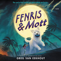Fenris & Mott - Greg van Eekhout