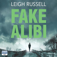 Fake Alibi - Leigh Russell