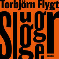Slugger - Torbjörn Flygt