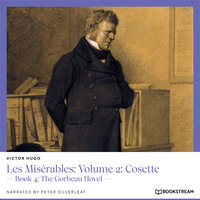 Les Misérables: Volume 2: Cosette - Book 4: The Gorbeau Hovel (Unabridged) - Victor Hugo