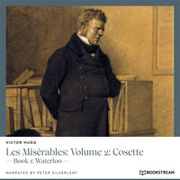 Les Misérables: Volume 2: Cosette - Book 1: Waterloo (Unabridged) - Victor Hugo