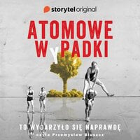 Atomowe wpadki - Andrzej W. Sawicki