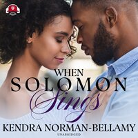 When Solomon Sings - Kendra Norman-Bellamy