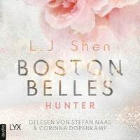 Boston Belles - Hunter: Boston-Belles-Reihe, Teil 1 - L.J. Shen