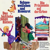 Das häßliche junge Entlein / Schneeweißchen und Rosenrot / Die Prinzessin auf der Erbse - Gebrüder Grimm, Hans Christian Andersen, Kurt Vethake