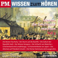 P.M. WISSEN zum HÖREN - Szenen, die Geschichte machten - Teil 3: In Kooperation mit CD Wissen - P. J. Blumenthal