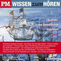 P.M. WISSEN zum HÖREN - Szenen, die Geschichte machten - Teil 2: In Kooperation mit CD Wissen - P. J. Blumenthal