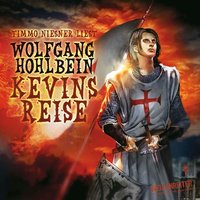 Kevin von Locksley, Teil 2: Kevins Reise - Wolfgang Hohlbein