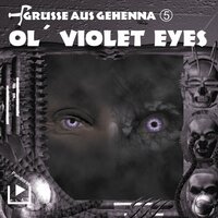 Grüsse aus Gehenna - Teil 5: Ol' Violet Eyes - Dane Rahlmeyer