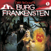 Dan Shockers Burg Frankenstein, Folge 1: Schreckensnacht auf Burg Frankenstein - Thomas Birker