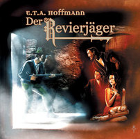 E.T.A. Hoffmann, Folge 4: Der Revierjäger - E.T.A Hoffmann
