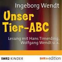 Unser Tier-ABC - Ingeborg Wendt