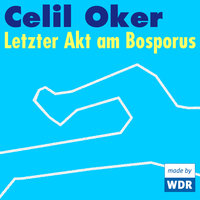 Letzter Akt am Bosporus - Celil Oker