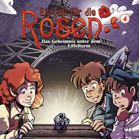 Ein Fall für die Rosen, Folge 4: Das Geheimnis unter dem Eiffelturm - Markus Winter