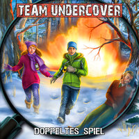Team Undercover, Folge 7: Doppeltes Spiel - Tatjana Auster, Christoph Piasecki