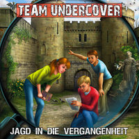 Team Undercover, Folge 8: Jagd in die Vergangenheit - Tatjana Auster, Christoph Piasecki