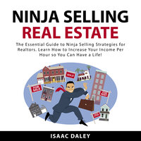 Ninja Selling Real Estate - Isaac Daley