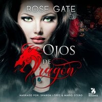 Ojos de dragón - Rose Gate