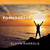 Quit The Pornography Habit - Glenn Harrold