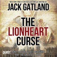 The Lionheart Curse: Damian Lucas Adventure Thrillers Book 1 - Jack Gatland