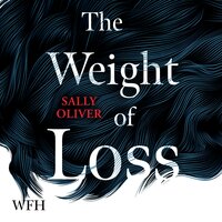 The Weight of Loss - Sally Oliver