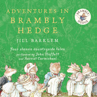 Adventures in Brambly Hedge - Jill Barklem