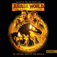 Jurassic World: Ein neues Zeitalter: Das Original-Hörspiel zum Kinofilm - Angela Strunck