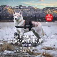 Deadly Alaskan Pursuit - Terri Reed, Maggie K. Black