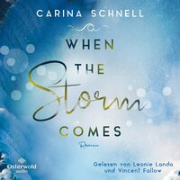 When the Storm Comes - Carina Schnell