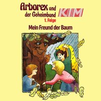 Geheimbund KIM 01: Unser Freund, der Baum - Fritz Hellmann, Erika Immen