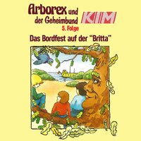 Geheimbund KIM 05: Das Bordfest auf der "Britta" - Fritz Hellmann, Erika Immen