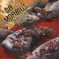 Dr. Morbius, Folge 20: Biblische Plagen - Markus Duschek